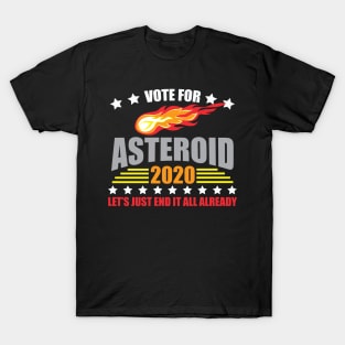 Vote For Asteroid 2020 Election T-Shirt